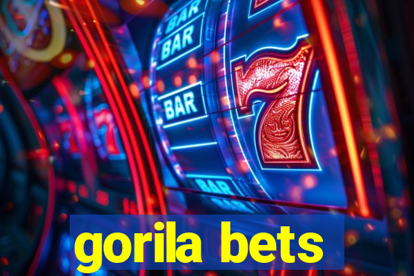 gorila bets